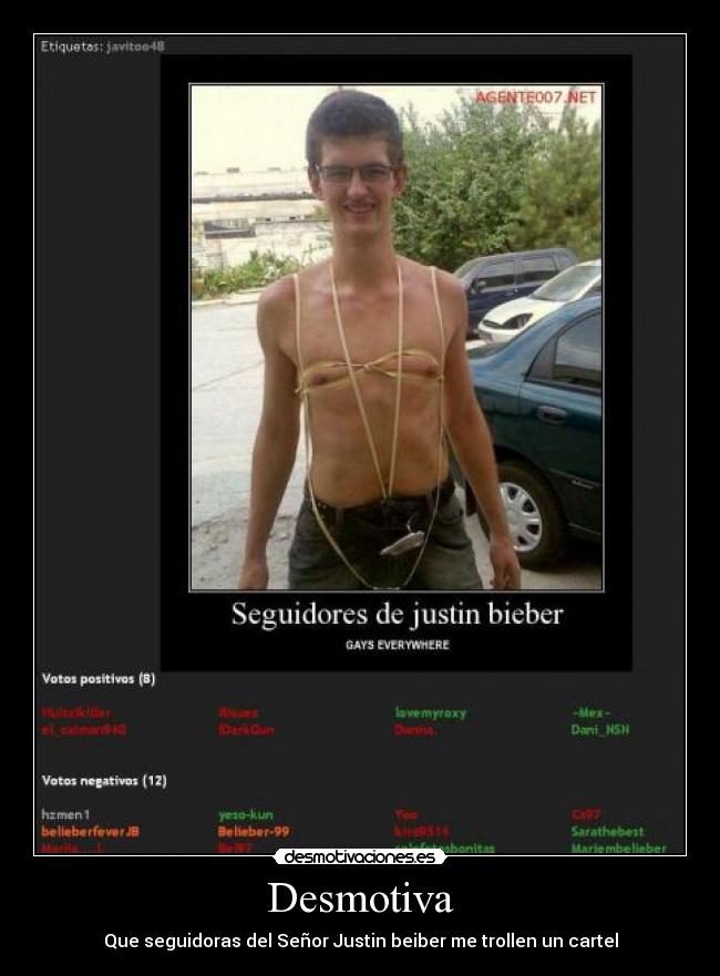 Desmotiva - Que seguidoras del Señor Justin beiber me trollen un cartel