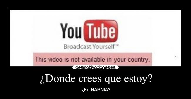 ¿Donde crees que estoy? -