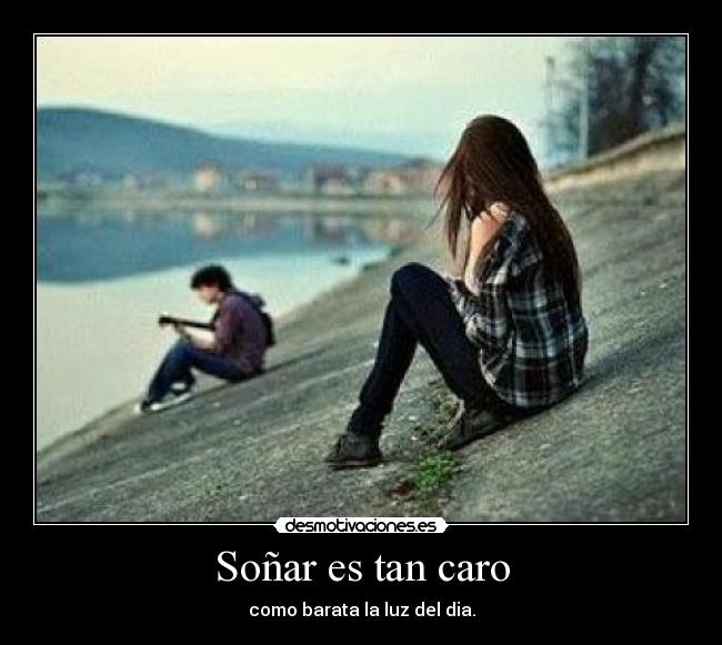 Soñar es tan caro - 