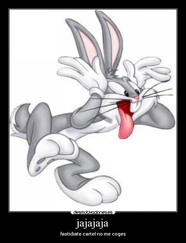 jajajaja -