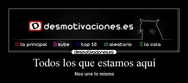 Todos los que estamos aquí -