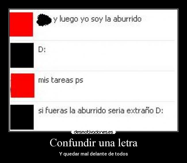 Confundir una letra - Y quedar mal delante de todos