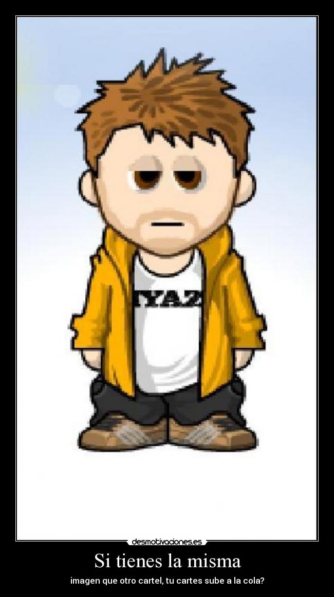 carteles cartel cola misma imagen desmotivaciones