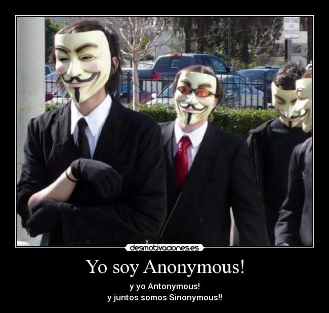 Yo soy Anonymous! - 