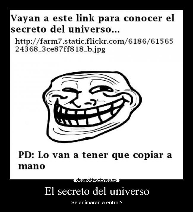 El secreto del universo - Se animaran a entrar?