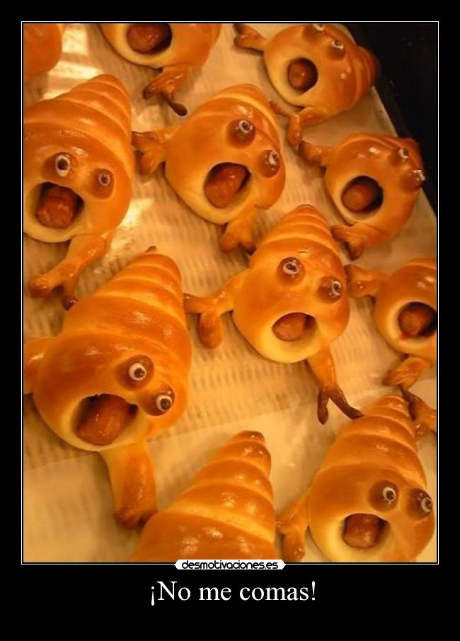¡No me comas! -