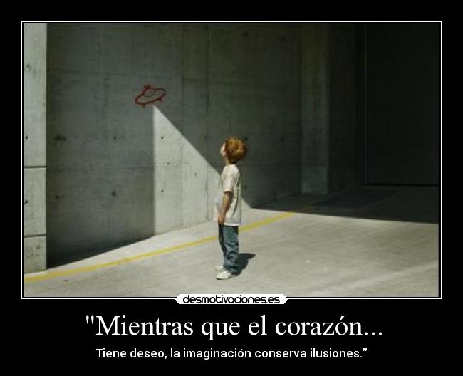 Mientras que el corazón... - 