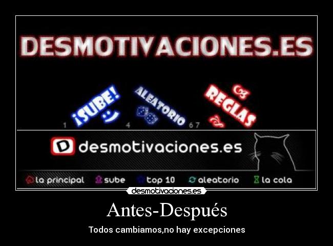 Antes-Después - Todos cambiamos,no hay excepciones