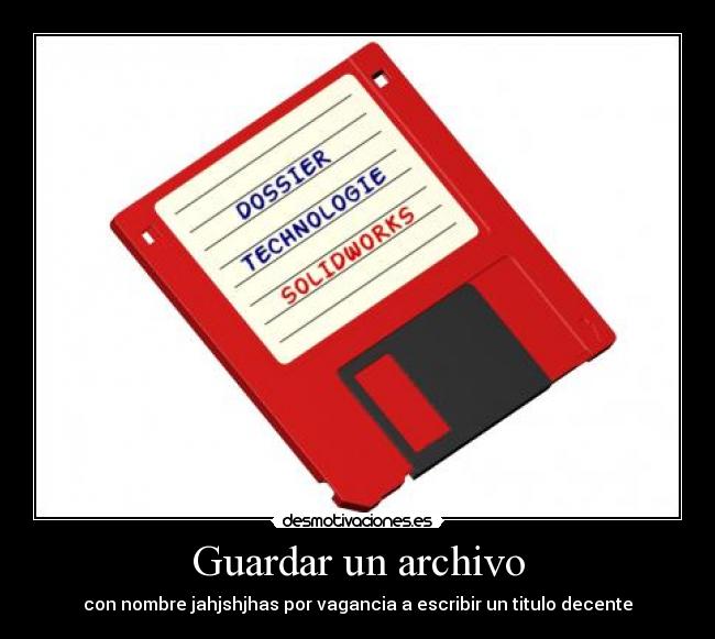 Imágenes y Carteles de DISQUETTE | Desmotivaciones