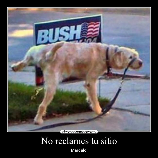 No reclames tu sitio - Márcalo.