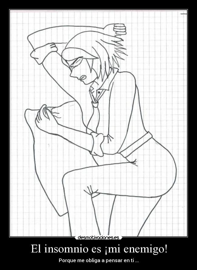 carteles enemigo pensar insomnio enemigo desmotivaciones