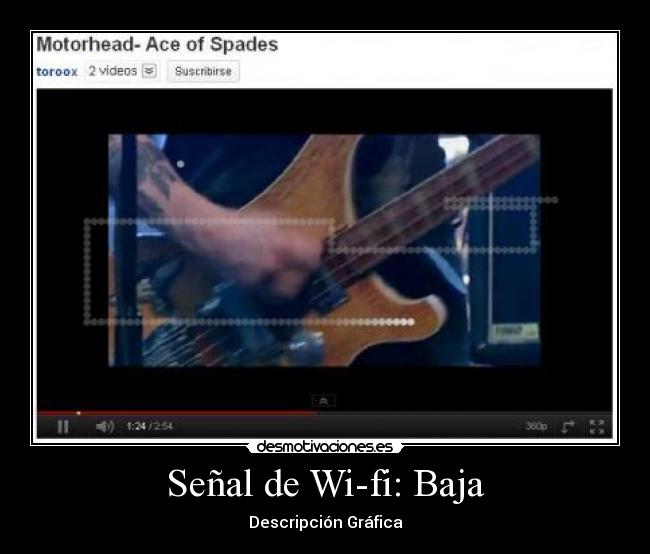 Señal de Wi-fi: Baja - 