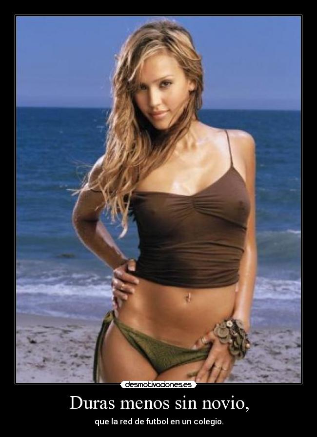 Duras menos sin novio, - que la red de futbol en un colegio.
