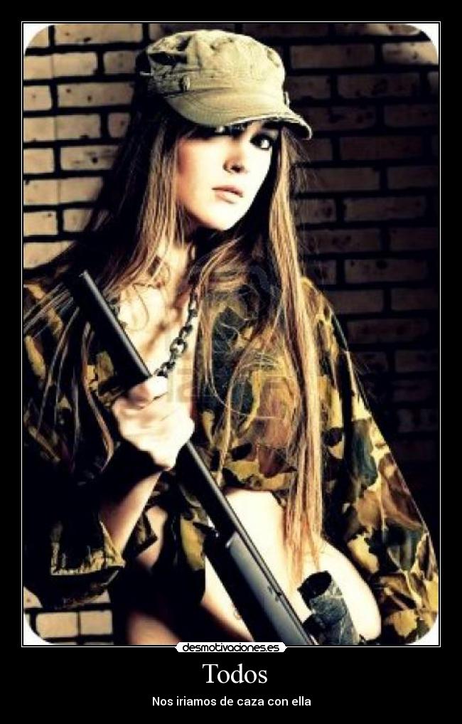  Todos - Nos iriamos de caza con ella