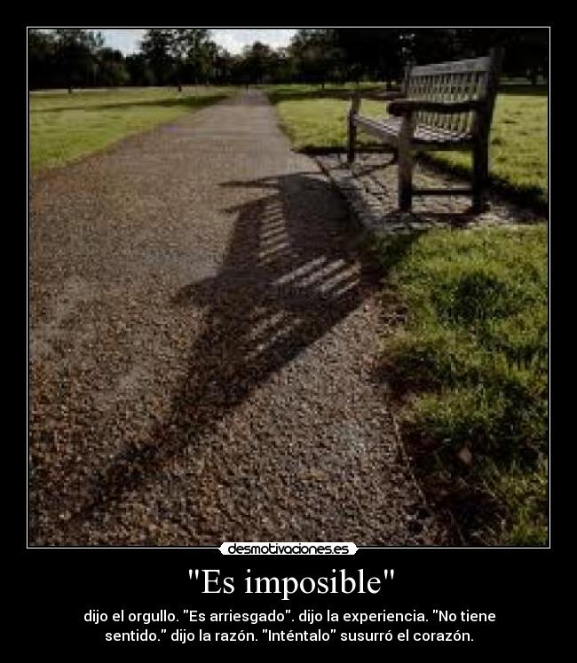 Es imposible -