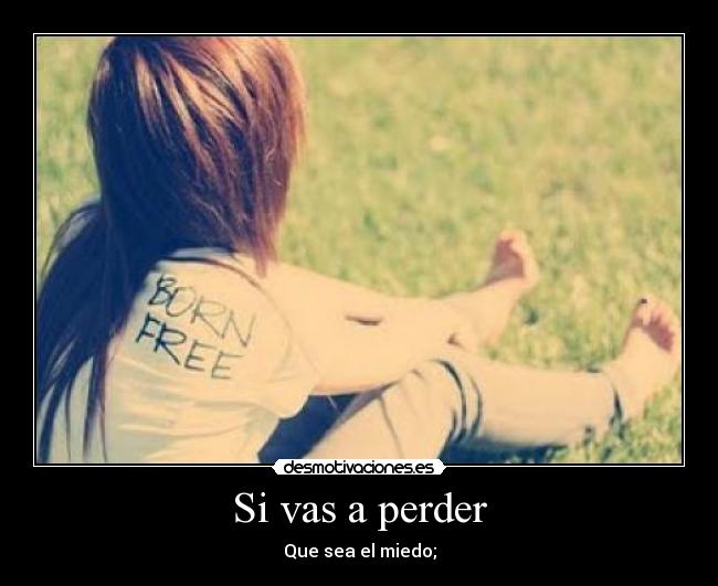 Si vas a perder - 