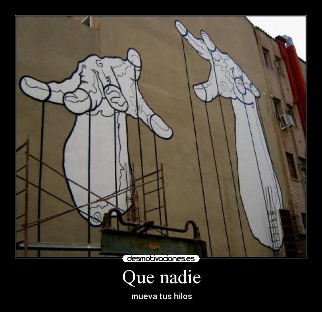 Que nadie -