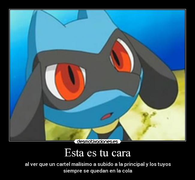 carteles riolu esta cara desmotivaciones