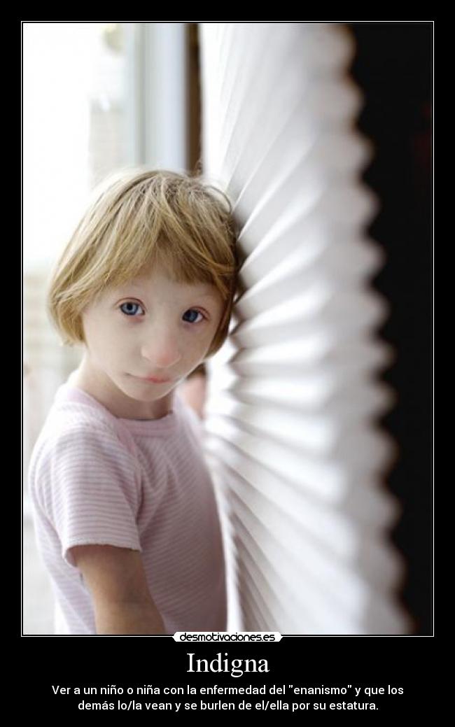 Imágenes y Carteles de ENANISMO Desmotivaciones