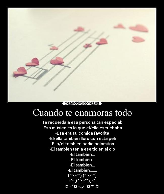 Cuando te enamoras todo -