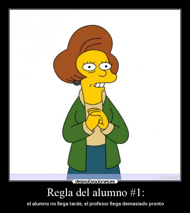 Regla del alumno #1: - 