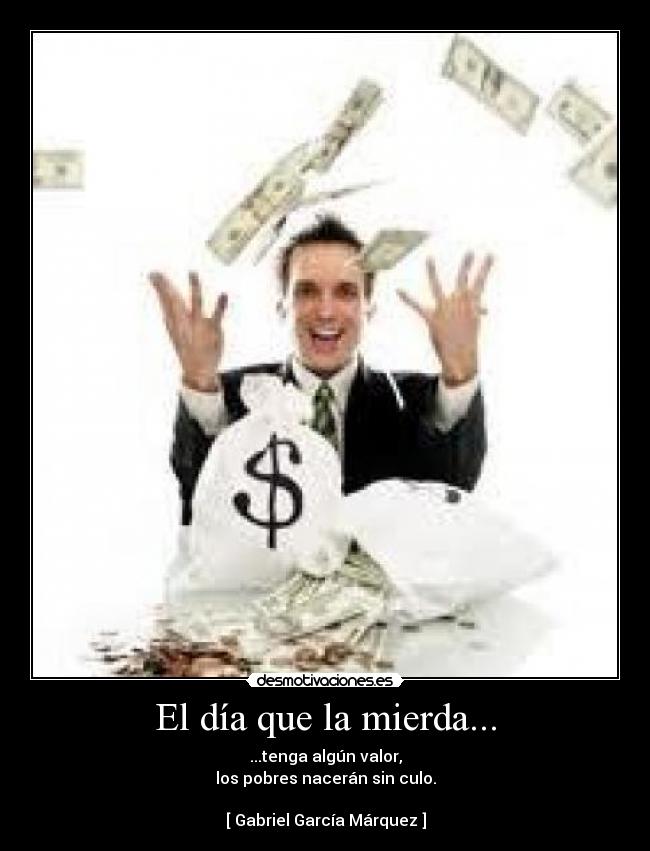 El día que la mierda... -