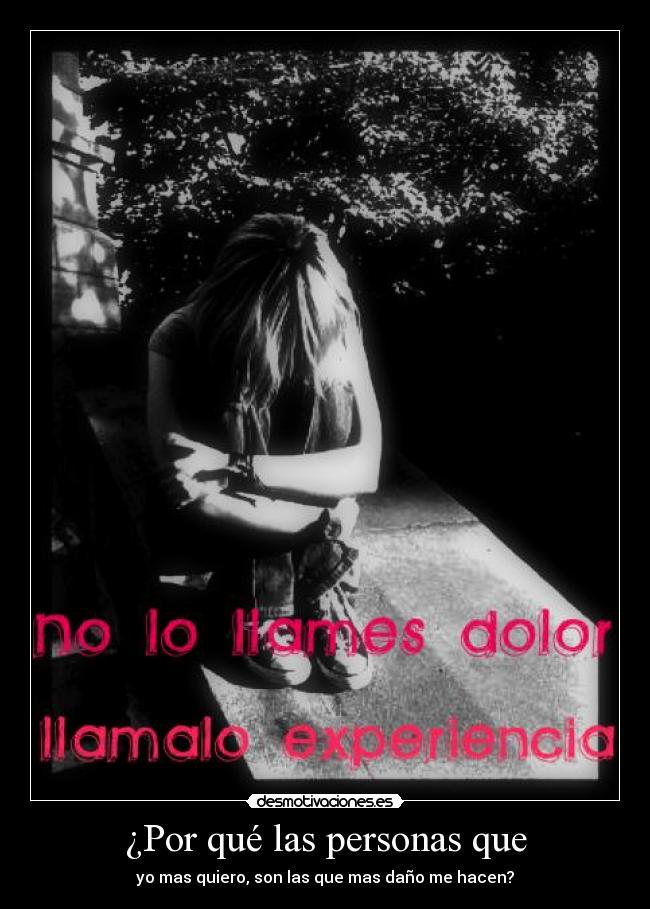 ¿Por qué las personas que - 