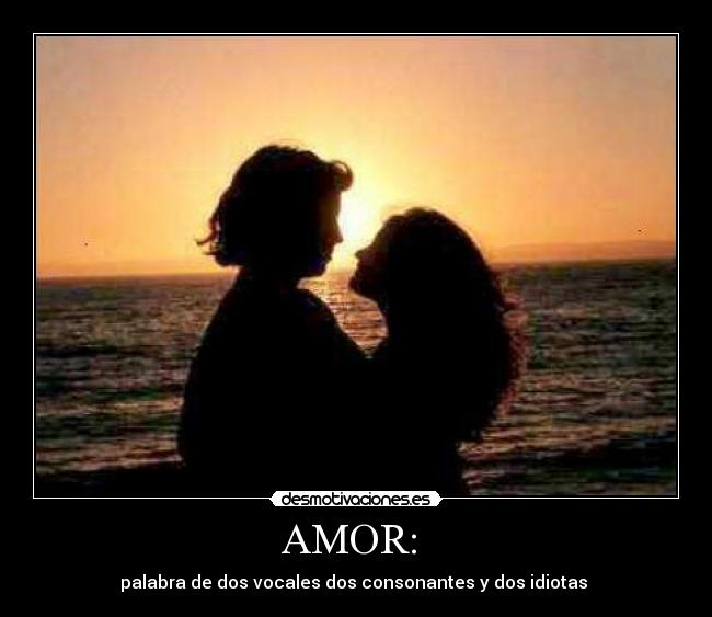 AMOR:  - 