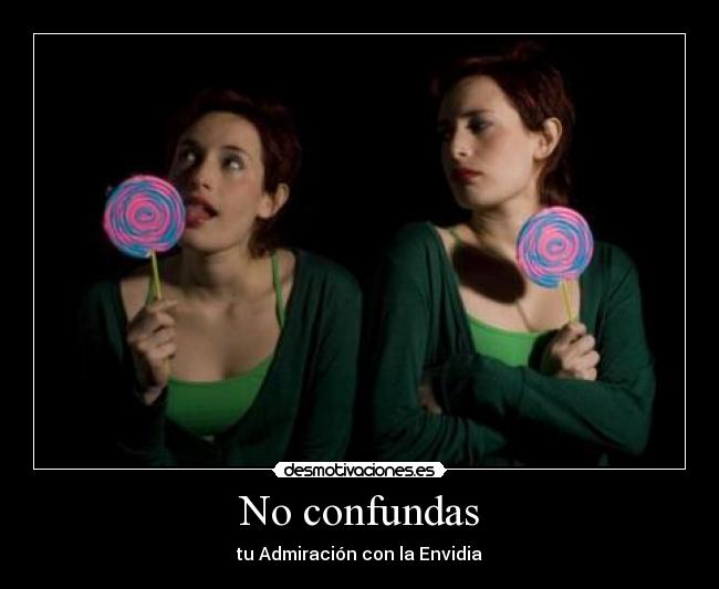No confundas -