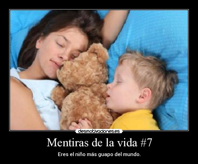 Mentiras de la vida #7 -