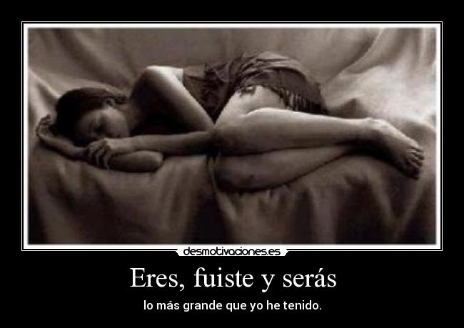 Eres, fuiste y serás - 