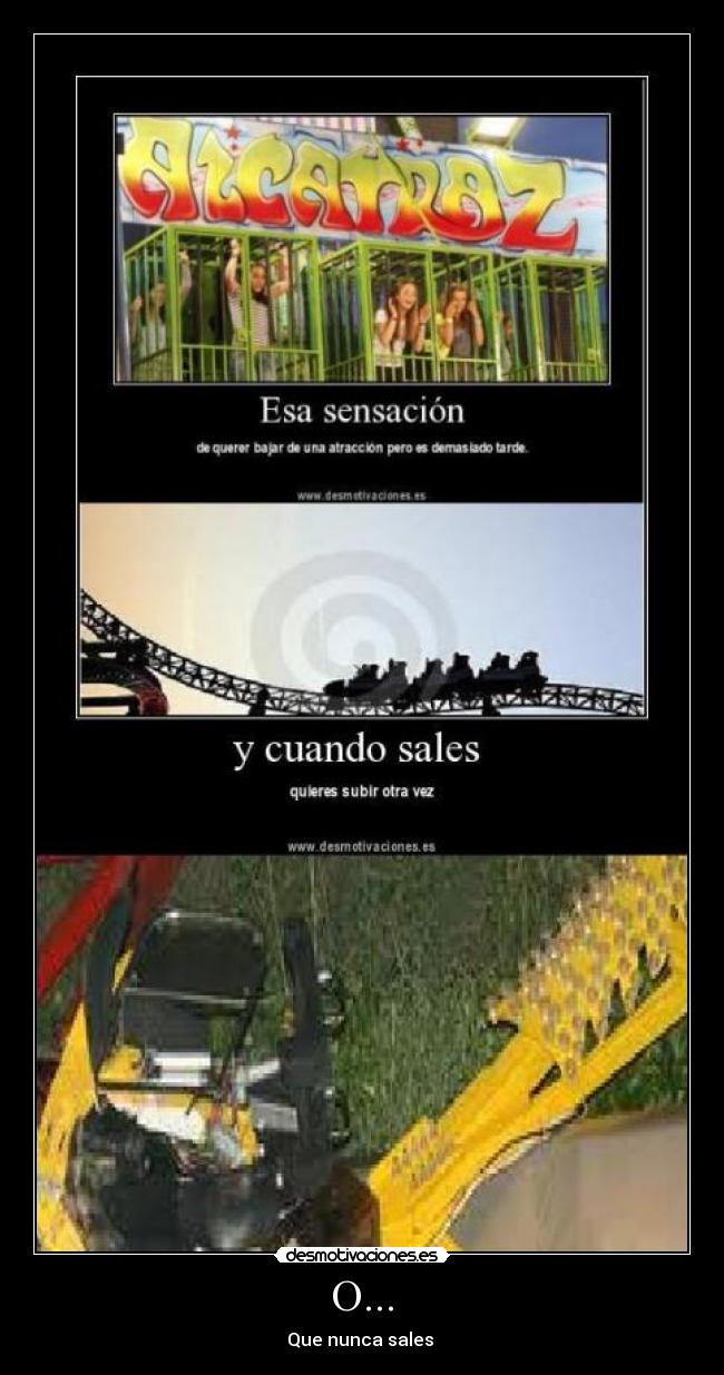 O... - Que nunca sales