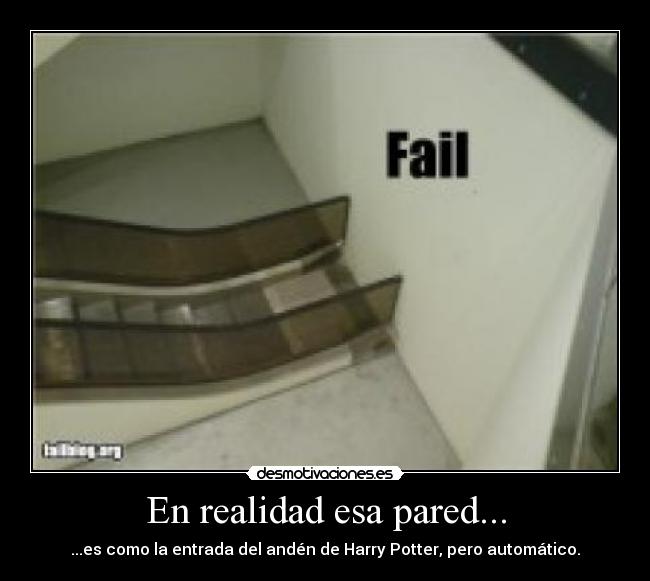 En realidad esa pared... -