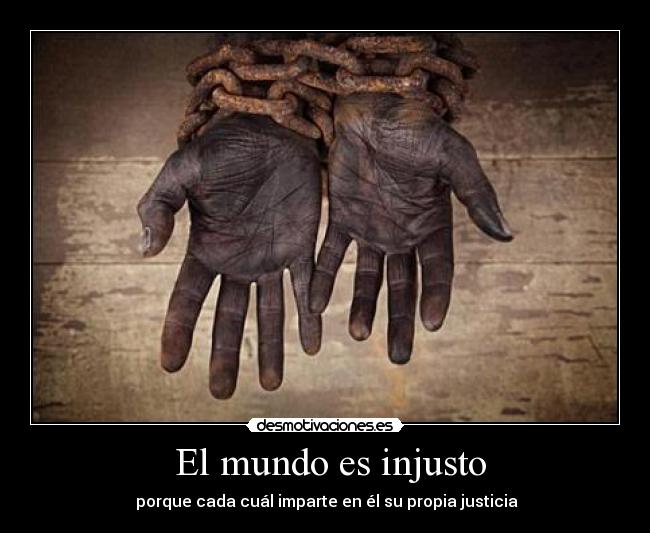  El mundo es injusto - 
