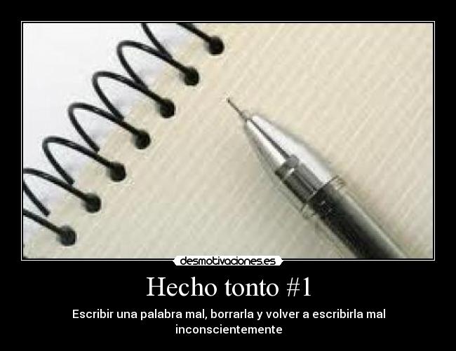 Hecho tonto #1 - 