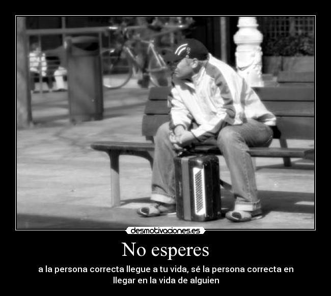 No esperes -