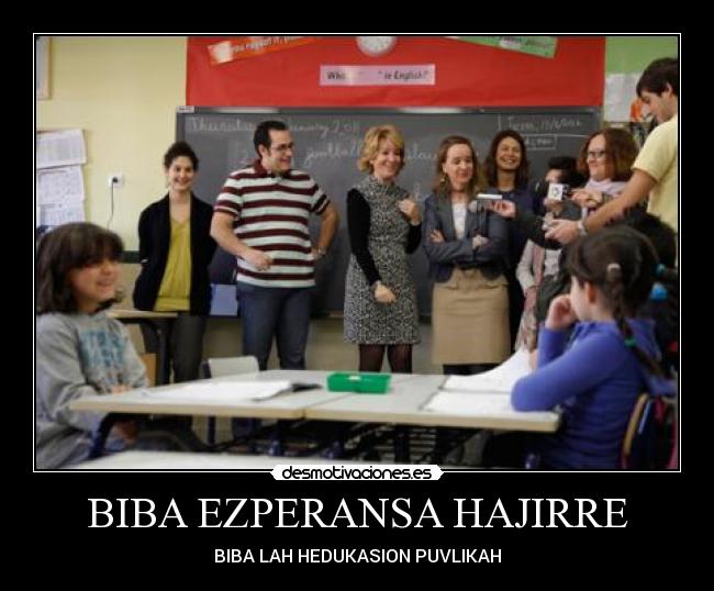 carteles cartel protesta esperanza aguirre hoygan educacion publica colegio instituto desmotivaciones