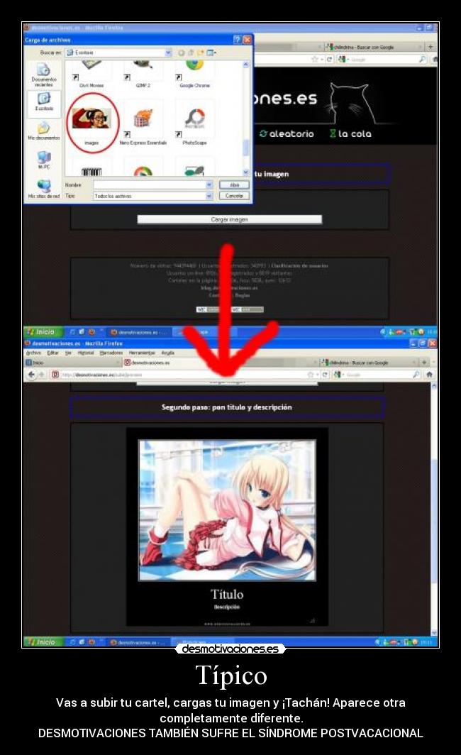 Típico - Vas a subir tu cartel, cargas tu imagen y ¡Tachán! Aparece otra
completamente diferente.
DESMOTIVACIONES TAMBIÉN SUFRE EL SÍNDROME POSTVACACIONAL