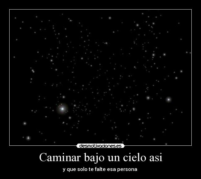 Caminar bajo un cielo asi -