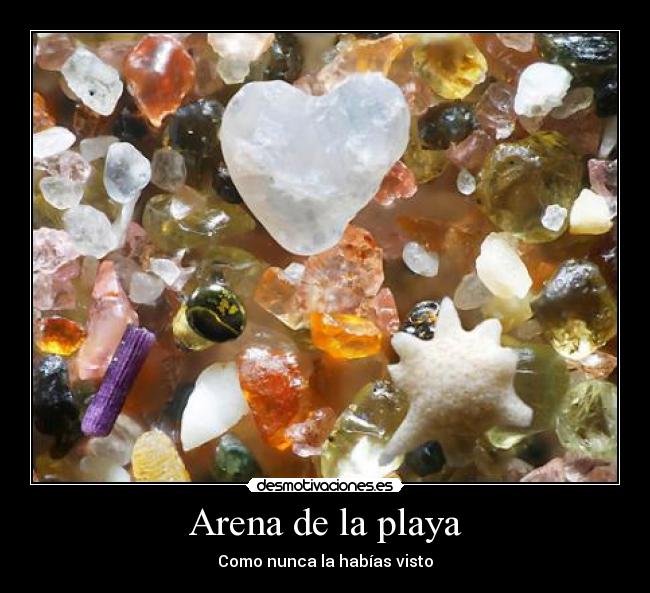 Arena de la playa - Como nunca la habías visto