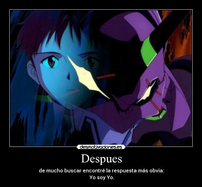 Despues - de mucho buscar encontré la respuesta más obvia:
Yo soy Yo.