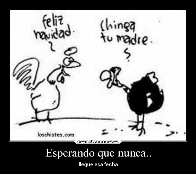 Esperando que nunca.. - 