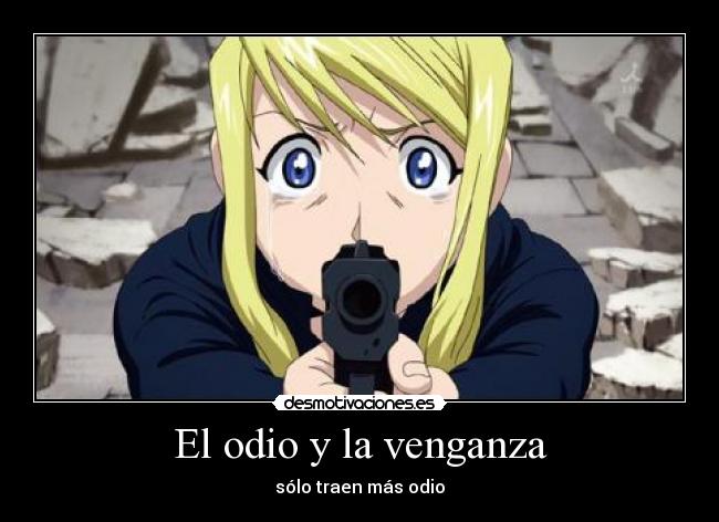 El odio y la venganza -