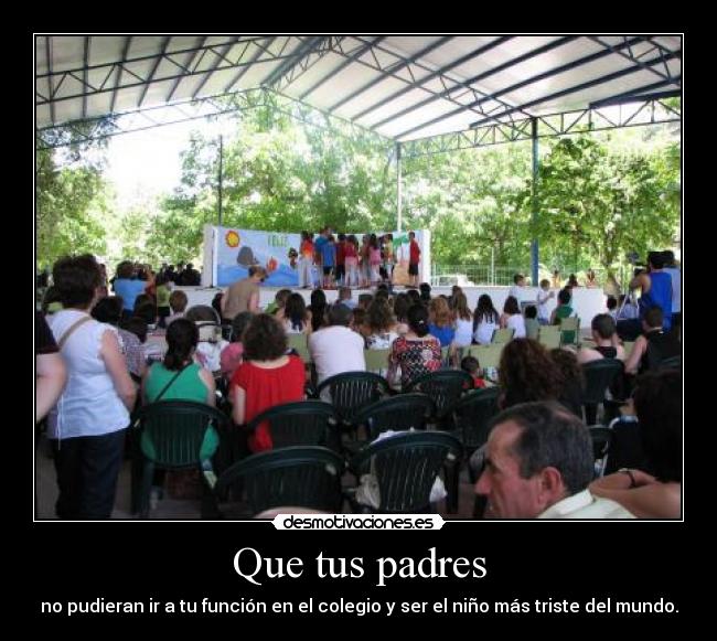 Que tus padres -