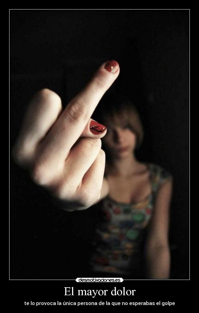 El mayor dolor - 