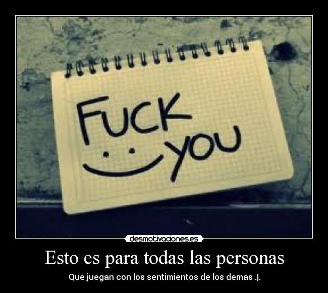 Esto es para todas las personas -
