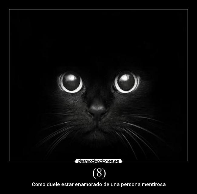 (8) - Como duele estar enamorado de una persona mentirosa