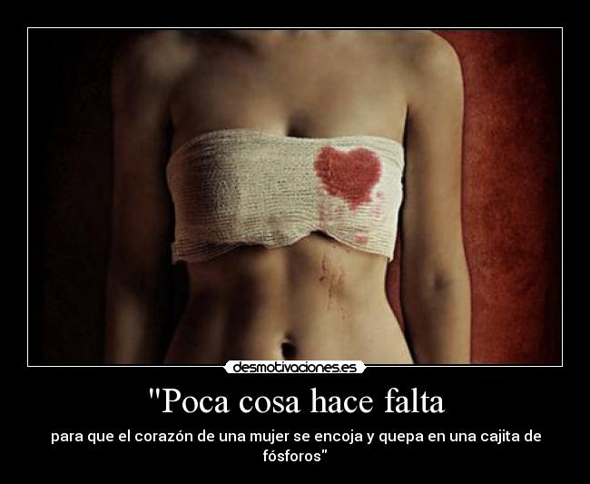 Poca cosa hace falta - 