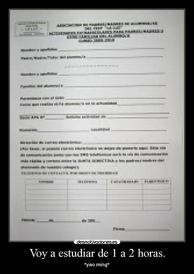 Voy a estudiar de 1 a 2 horas. - *yao ming*