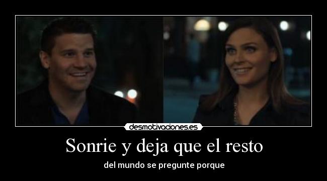 Sonrie y deja que el resto - 